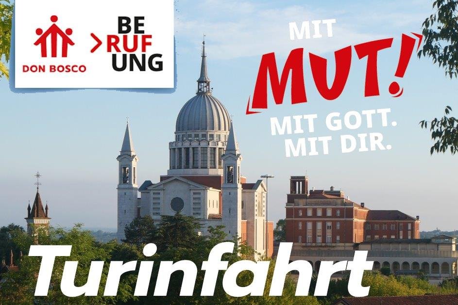 Plakat für 'Turinfahrt': Mit Mut der Berufung Don Boscos auf der Spur. Zeigt Basilika, andere Gebäude und eine Person in Landschaft.