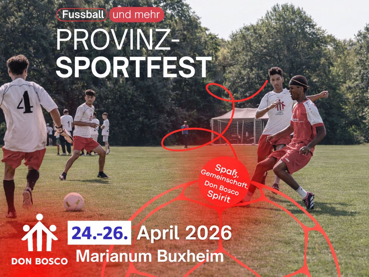 Junge Männer spielen Fußball auf einem Feld. Text: Don Bosco Provinz-Sportfest am 24.-26. April 2026 in Buxheim.