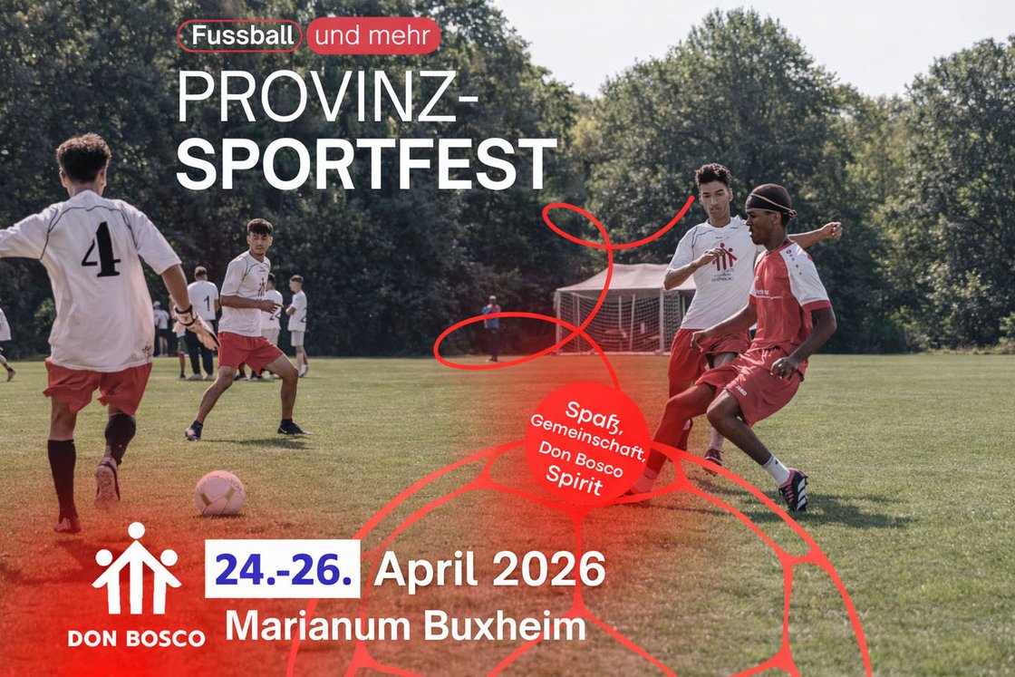 Junge Männer spielen Fußball auf einem Feld. Text: Don Bosco Provinz-Sportfest am 24.-26. April 2026 in Buxheim.