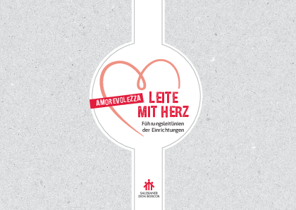 Führungsleitlinien „Amorevolezza - Leite mit Herz" - Arbeitshilfe