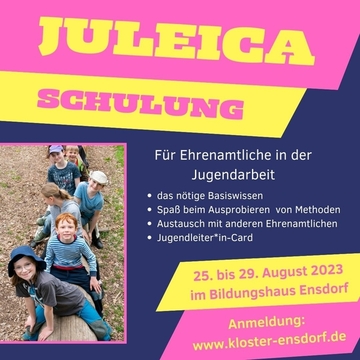 Juleica-Schulung im Bildungshaus Kloster Ensdorf 25. bis 29. August 2023